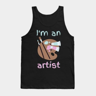 I'm an Artist Tank Top